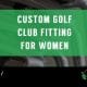 custom golf club fitting for women Greensboro nc