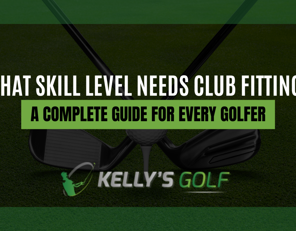 What Skill Level Needs Club Fitting A Complete Guide for Every Golfer